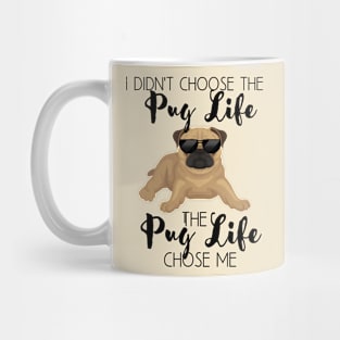 The Pug Life Mug